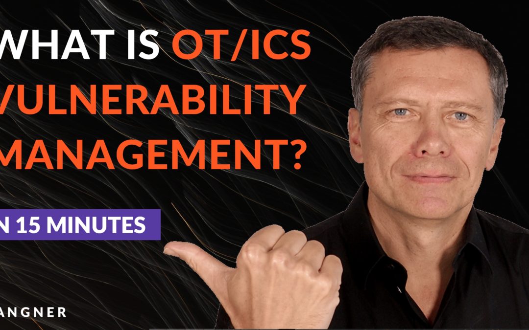 What is OT/ICS vulnerability management? What works, and what doesn’t